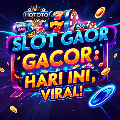 Slot Gacor : Hari Ini, Viral! Pemain HQTOTO805 Raup Maxwin Hampir Tiap Malam!