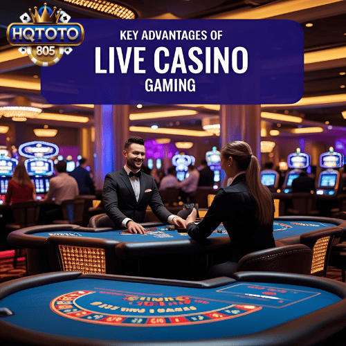 Main Benefits of Playing Live Casino
