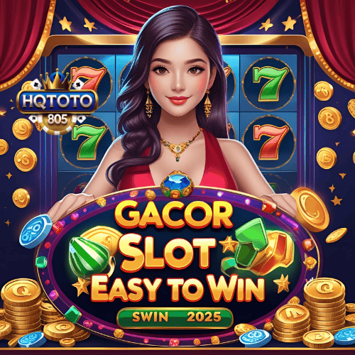 Slot Gacor Gampang Menang 2025 – Panduan Lengkap untuk Pemain yang Ingin Cuan Setiap Hari di HQTOTO805