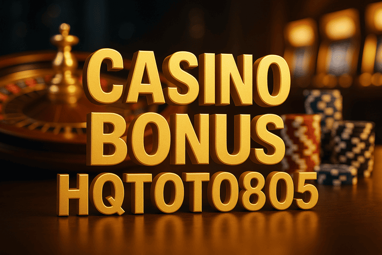 Casino Bonus Senjata Rahasia Pemain untuk Maxwin di HQTOTO805