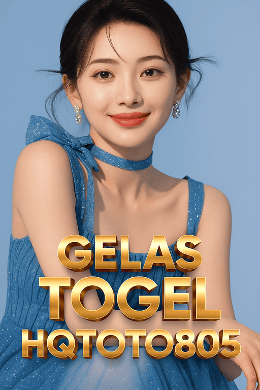 Gelas Togel Simbol, Ramalan, dan Strategi Angka di HQTOTO805