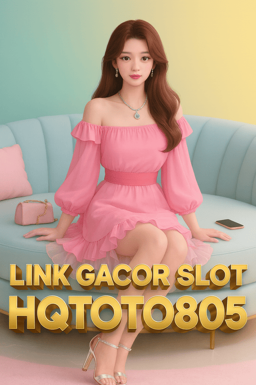 Link Gacor Slot Jalan Pintas Menuju Jackpot & Maxwin di HQTOTO805