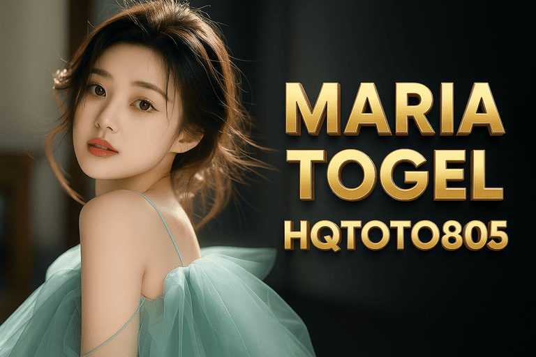 Maria Togel Prediksi Angka Viral & Strategi Jitu di HQTOTO805