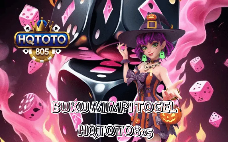 Buku Mimpi Togel Panduan Angka Hoki Legendaris di HQTOTO805