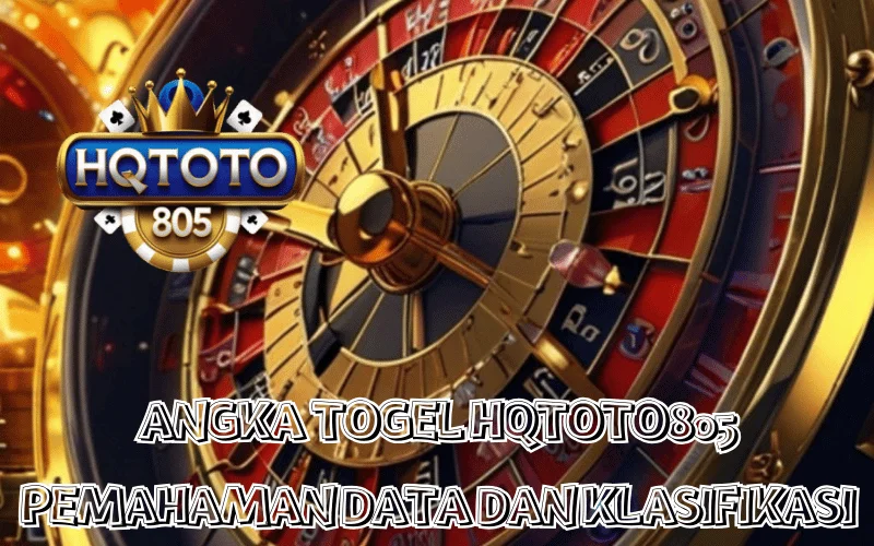 ANGKA TOGEL HQTOTO805 PEMAHAMAN DATA DAN KLASIFIKASI
