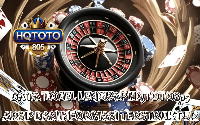 DATA TOGEL LENGKAP HQTOTO805 ARSIP DAN INFORMASI TERSTRUKTUR