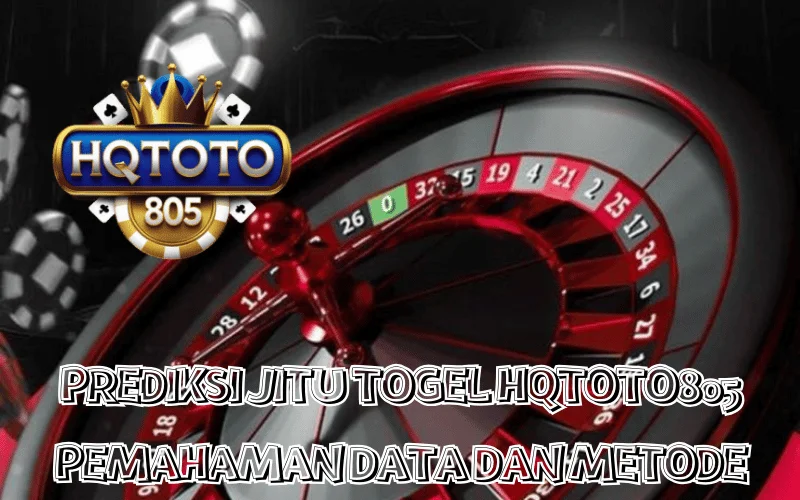 PREDIKSI JITU TOGEL HQTOTO805 PEMAHAMAN DATA DAN METODE