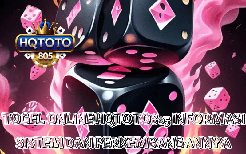TOGEL ONLINE HQTOTO805 INFORMASI SISTEM DAN PERKEMBANGANNYA